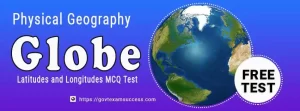 Free Globe MCQ Test | Online Physical Geography Questions Quiz