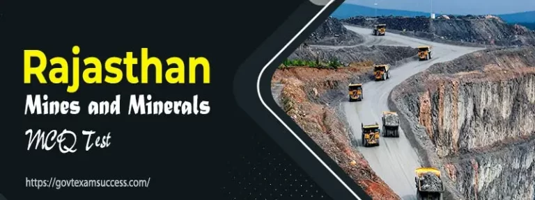 Rajasthan Mines and Minerals MCQ Test | Raj GK Mock Test