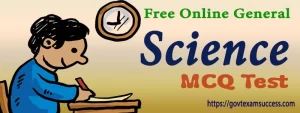 Read more about the article General Science MCQ Quiz | Free Online Gs Practice
