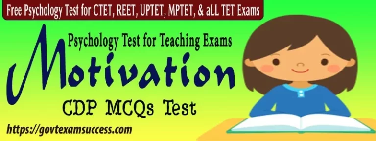 Motivation CDP MCQs Test | Psychology Test for Teaching Exams